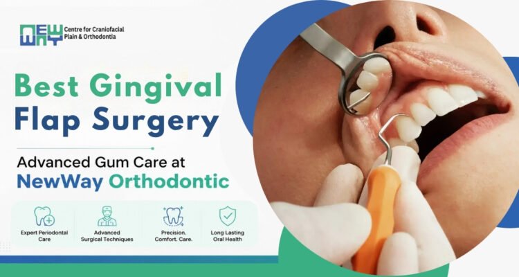 Gingival Flap Surgery in Chandigarh